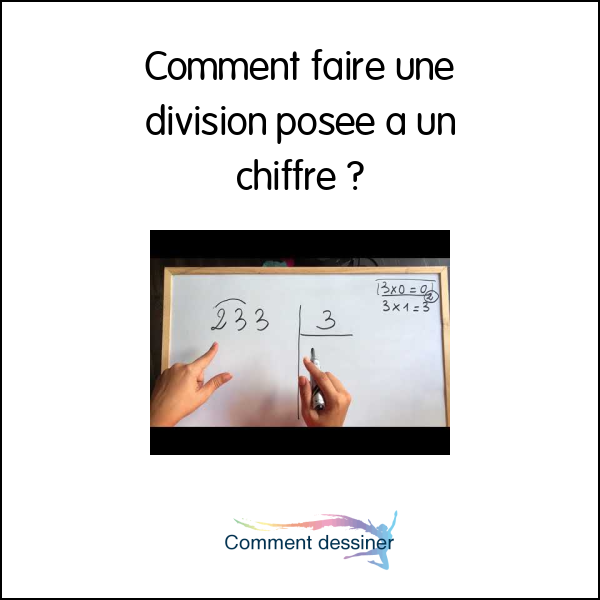 Comment faire une division posée a un chiffre